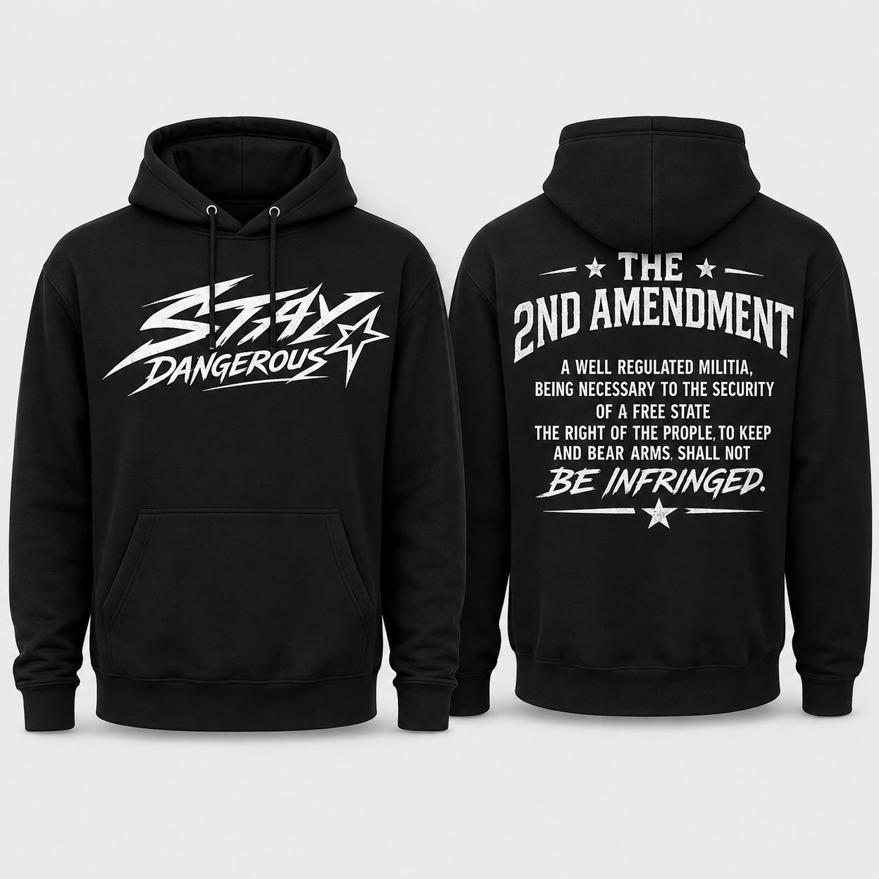 Stay Dangerous 2nd Amendment Hoodie