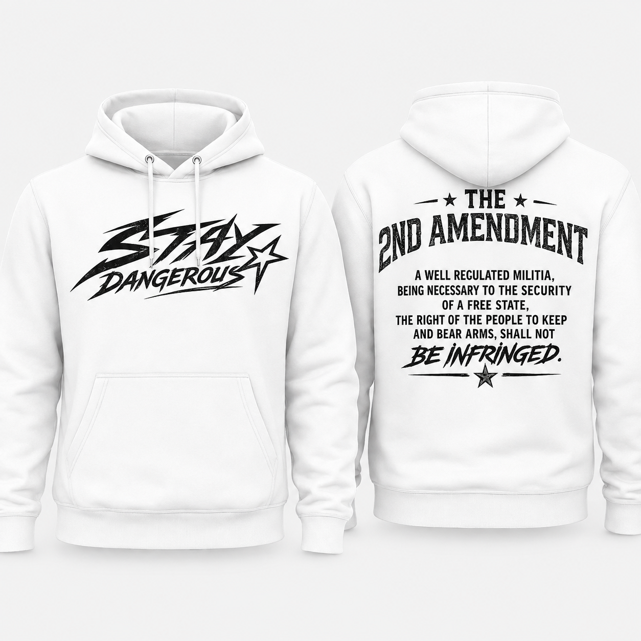 Stay Dangerous 2nd Amendment Hoodie