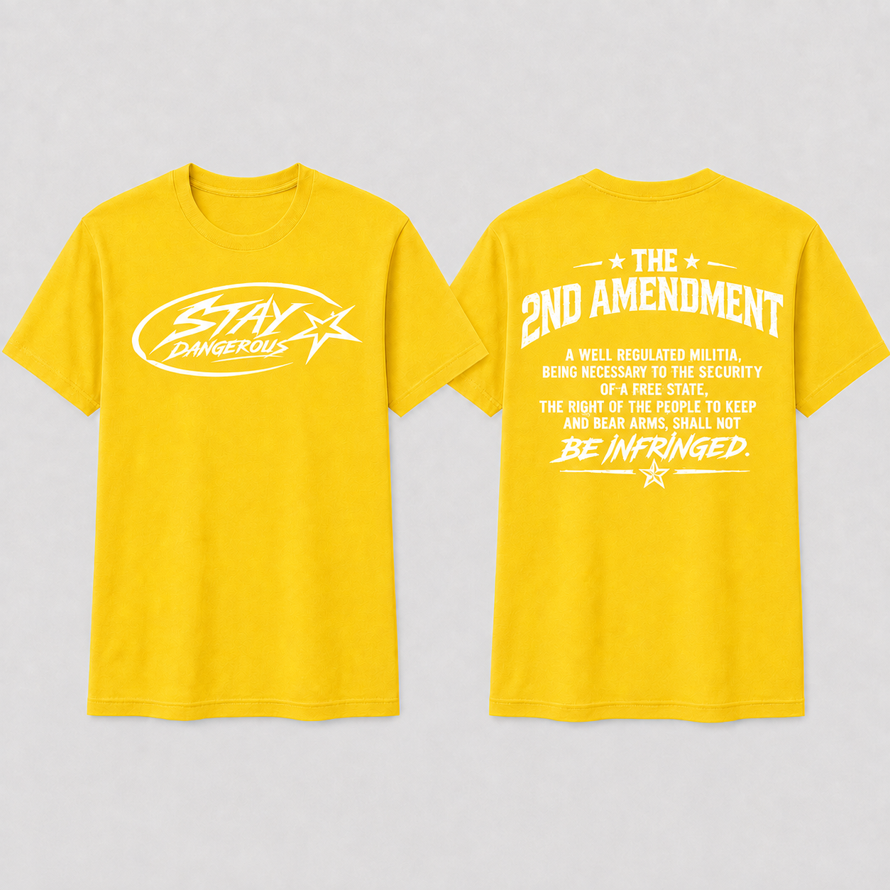 Stay Dangerous 2nd Amendment T-Shirt - White Logo