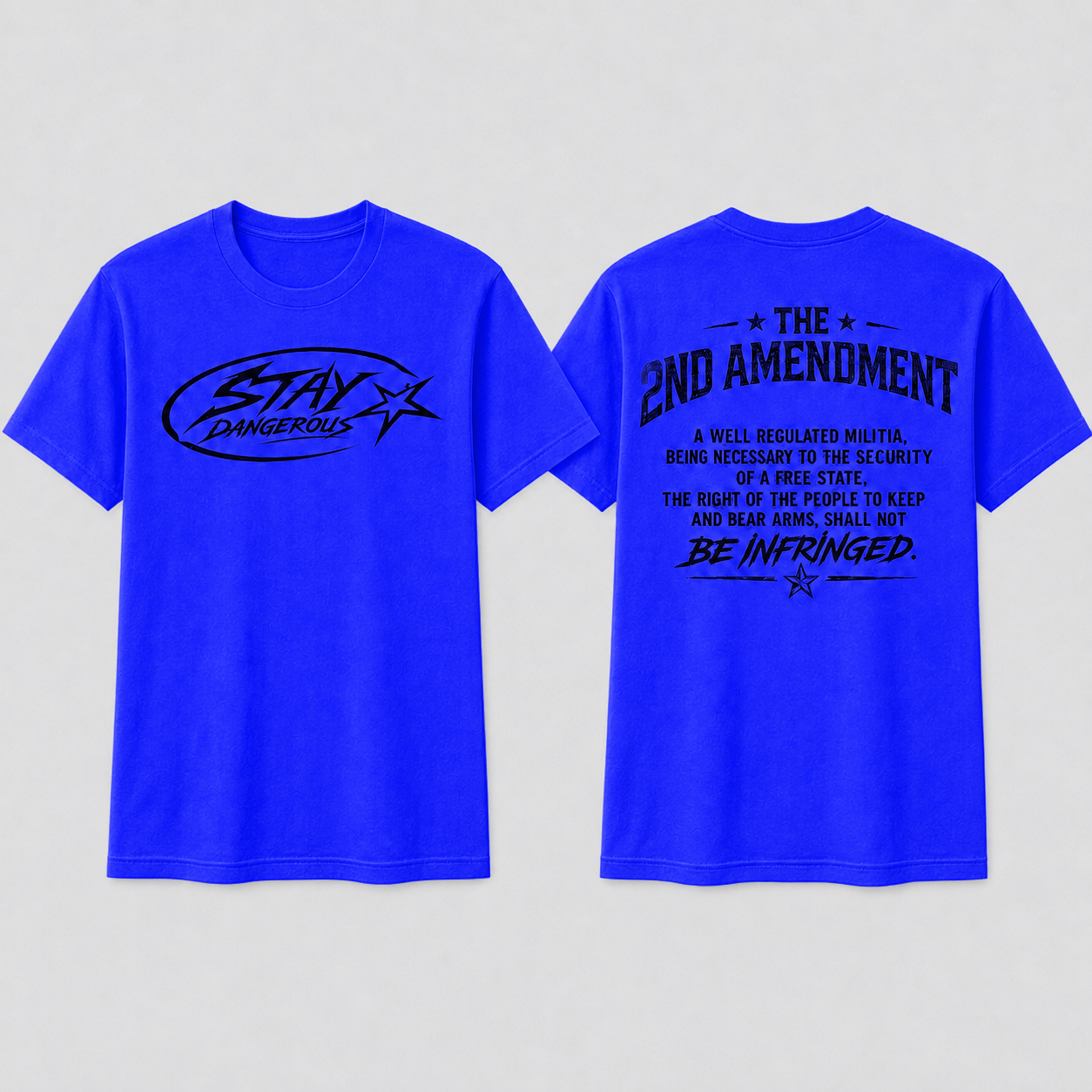 Stay Dangerous 2nd Amendment T-Shirt - Black Logo