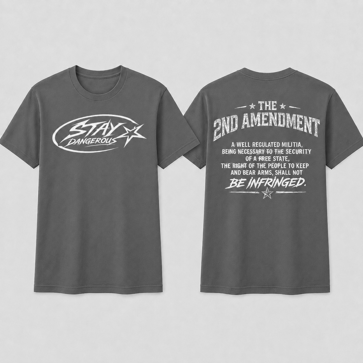 Stay Dangerous 2nd Amendment T-Shirt - White Logo