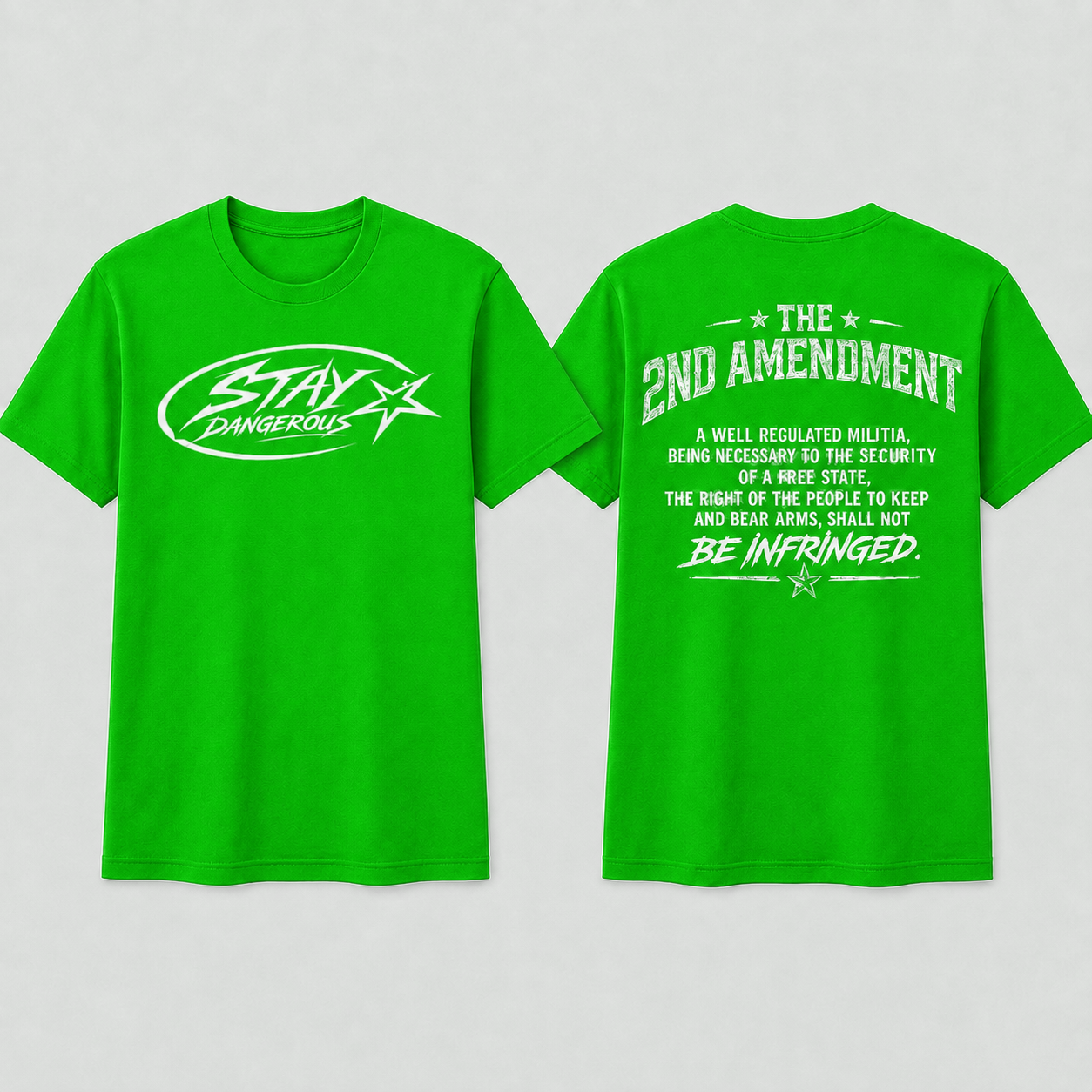 Stay Dangerous 2nd Amendment T-Shirt - White Logo
