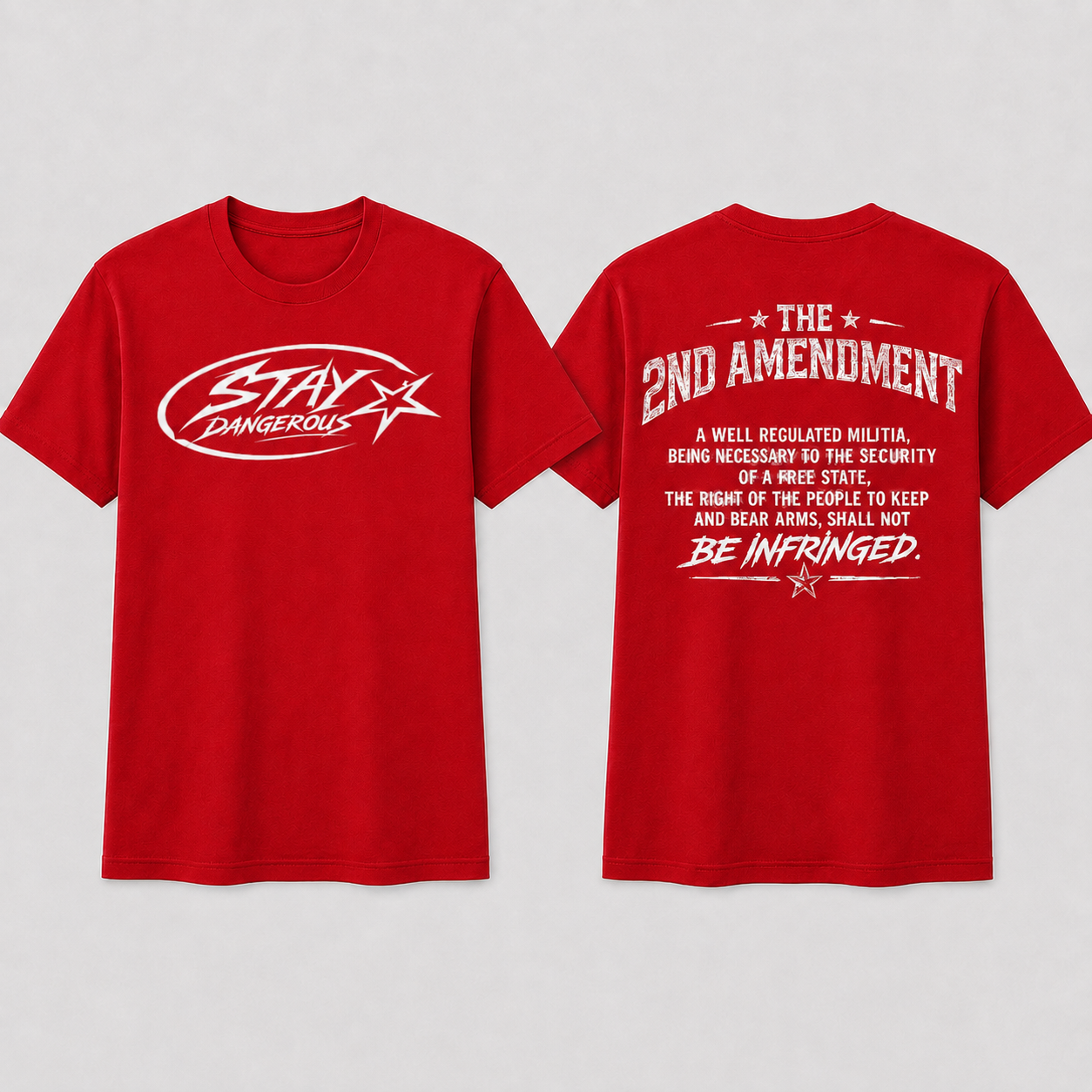 Stay Dangerous 2nd Amendment T-Shirt - White Logo