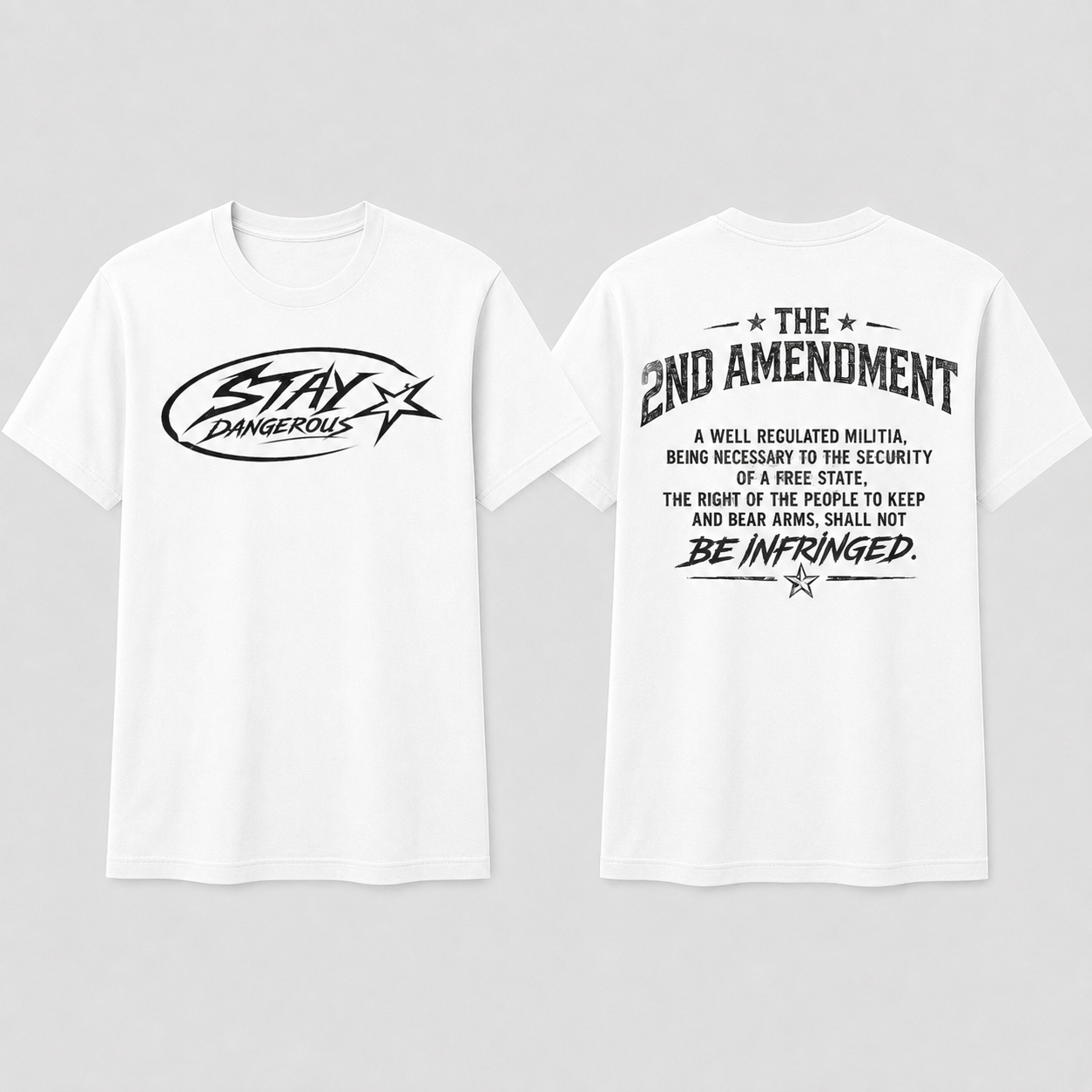 Stay Dangerous 2nd Amendment T-Shirt - Black Logo